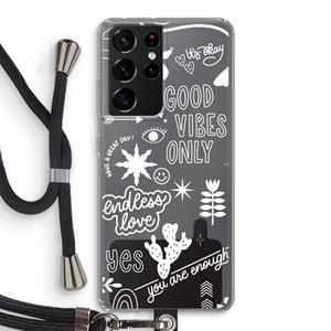 CaseCompany Good vibes: Samsung Galaxy S21 Ultra Transparant Hoesje met koord