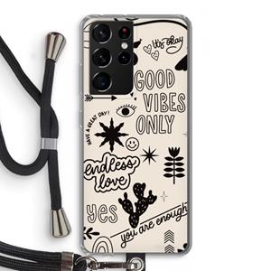 CaseCompany Good vibes: Samsung Galaxy S21 Ultra Transparant Hoesje met koord
