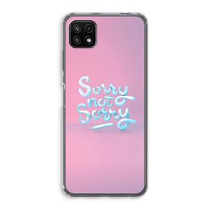CaseCompany Sorry not sorry: Samsung Galaxy A22 5G Transparant Hoesje