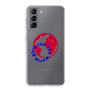CaseCompany Run The World: Samsung Galaxy S21 Transparant Hoesje