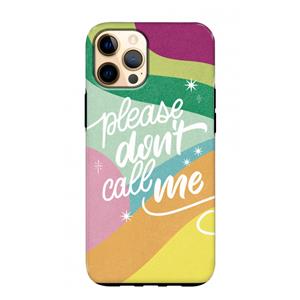 CaseCompany Don't call: iPhone 12 Pro Max Tough Case