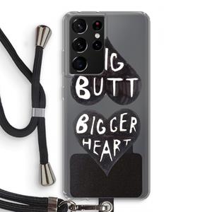CaseCompany Big butt bigger heart: Samsung Galaxy S21 Ultra Transparant Hoesje met koord