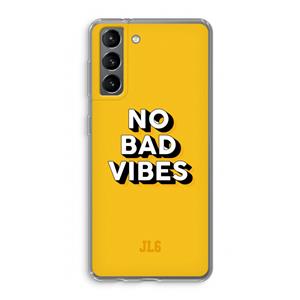 CaseCompany No Bad Vibes: Samsung Galaxy S21 Transparant Hoesje