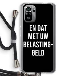 CaseCompany Belastinggeld - Zwart: Xiaomi Redmi Note 10S Transparant Hoesje met koord