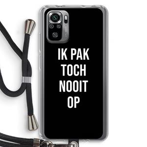 CaseCompany Ik pak nooit op - Zwart: Xiaomi Redmi Note 10S Transparant Hoesje met koord