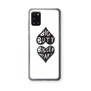 CaseCompany Big butt bigger heart: Samsung Galaxy A31 Transparant Hoesje