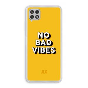 CaseCompany No Bad Vibes: Samsung Galaxy A22 4G Transparant Hoesje