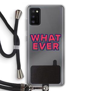 CaseCompany Whatever: Samsung Galaxy A41 Transparant Hoesje met koord