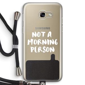 CaseCompany Morning person: Samsung Galaxy A5 (2017) Transparant Hoesje met koord