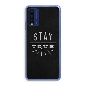 CaseCompany Stay true: Xiaomi Redmi 9T Transparant Hoesje