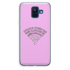 CaseCompany Home Is Where The Wifi Is: Samsung Galaxy A6 (2018) Transparant Hoesje