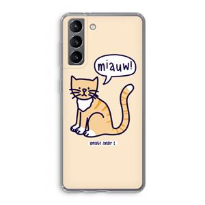 CaseCompany Miauw: Samsung Galaxy S21 Transparant Hoesje