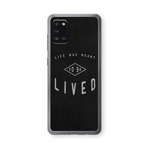 CaseCompany To be lived: Samsung Galaxy A31 Transparant Hoesje