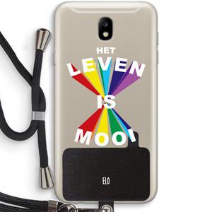 CaseCompany Het Leven Is Mooi: Samsung Galaxy J7 (2017) Transparant Hoesje met koord
