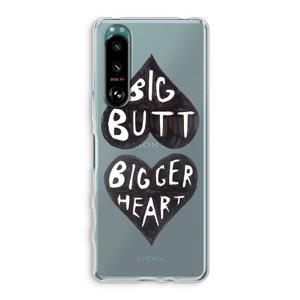 CaseCompany Big butt bigger heart: Sony Xperia 5 III Transparant Hoesje