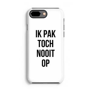CaseCompany Ik pak nooit op: iPhone 8 Plus Tough Case