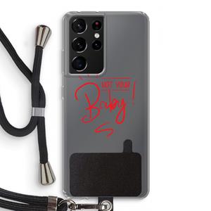 CaseCompany Not Your Baby: Samsung Galaxy S21 Ultra Transparant Hoesje met koord