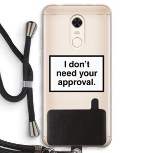 CaseCompany Don't need approval: Xiaomi Redmi 5 Transparant Hoesje met koord