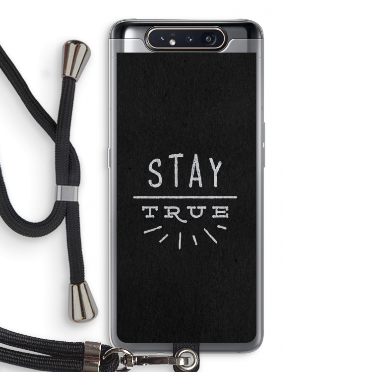 CaseCompany Stay true: Samsung Galaxy A80 Transparant Hoesje met koord