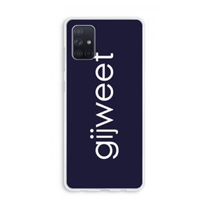 CaseCompany Gijweet: Galaxy A71 Transparant Hoesje