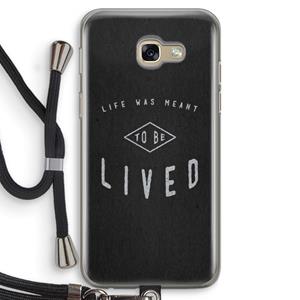 CaseCompany To be lived: Samsung Galaxy A5 (2017) Transparant Hoesje met koord