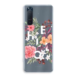 CaseCompany Hello in flowers: Sony Xperia 5 II Transparant Hoesje