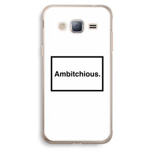 CaseCompany Ambitchious: Samsung Galaxy J3 (2016) Transparant Hoesje