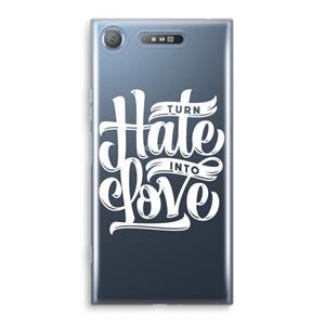 CaseCompany Turn hate into love: Sony Xperia XZ1 Transparant Hoesje