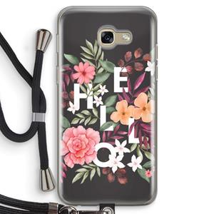 CaseCompany Hello in flowers: Samsung Galaxy A5 (2017) Transparant Hoesje met koord