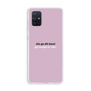 CaseCompany gij moogt er zijn: Galaxy A71 Transparant Hoesje