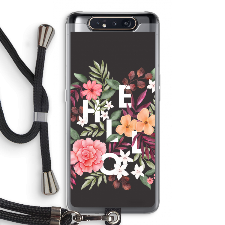CaseCompany Hello in flowers: Samsung Galaxy A80 Transparant Hoesje met koord