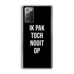 CaseCompany Ik pak nooit op - Zwart: Samsung Galaxy Note 20 / Note 20 5G Transparant Hoesje