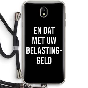 CaseCompany Belastinggeld - Zwart: Samsung Galaxy J7 (2017) Transparant Hoesje met koord