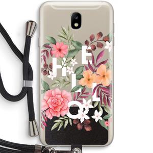 CaseCompany Hello in flowers: Samsung Galaxy J7 (2017) Transparant Hoesje met koord