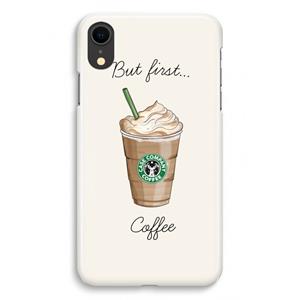 CaseCompany But first coffee: iPhone XR Volledig Geprint Hoesje