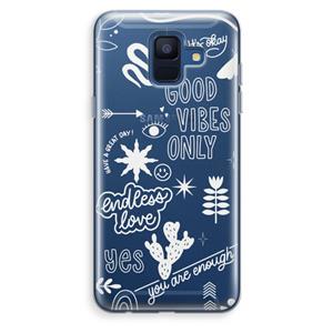 CaseCompany Good vibes: Samsung Galaxy A6 (2018) Transparant Hoesje