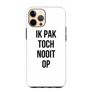 CaseCompany Ik pak nooit op: iPhone 12 Pro Max Tough Case