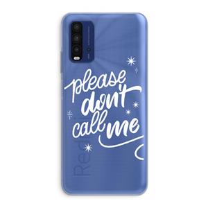 CaseCompany Don't call: Xiaomi Redmi 9T Transparant Hoesje