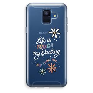 CaseCompany Tough Life: Samsung Galaxy A6 (2018) Transparant Hoesje