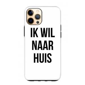 CaseCompany Ik wil naar huis: iPhone 12 Pro Max Tough Case