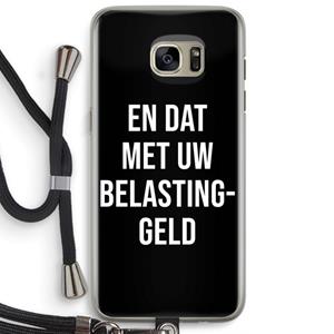 CaseCompany Belastinggeld - Zwart: Samsung Galaxy S7 Edge Transparant Hoesje met koord