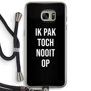 CaseCompany Ik pak nooit op - Zwart: Samsung Galaxy S7 Edge Transparant Hoesje met koord