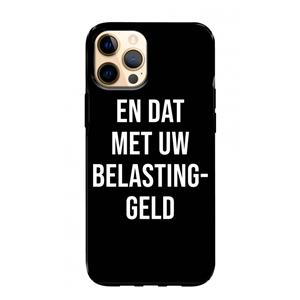 CaseCompany Belastinggeld - Zwart: iPhone 12 Pro Max Tough Case