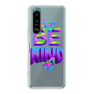 CaseCompany Be Kind: Sony Xperia 5 III Transparant Hoesje