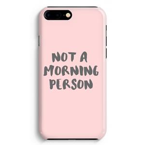 CaseCompany Morning person: iPhone 8 Plus Volledig Geprint Hoesje