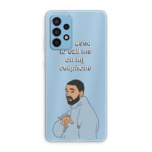 CaseCompany Hotline bling: Samsung Galaxy A52 Transparant Hoesje