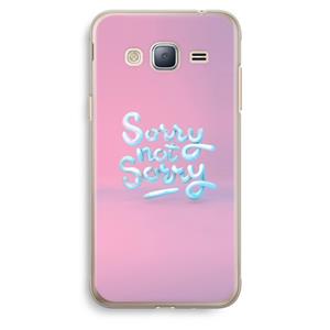 CaseCompany Sorry not sorry: Samsung Galaxy J3 (2016) Transparant Hoesje