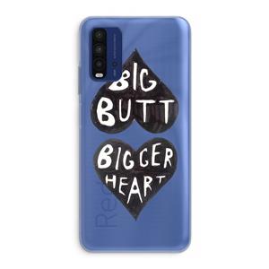 CaseCompany Big butt bigger heart: Xiaomi Redmi 9T Transparant Hoesje