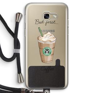 CaseCompany But first coffee: Samsung Galaxy A5 (2017) Transparant Hoesje met koord