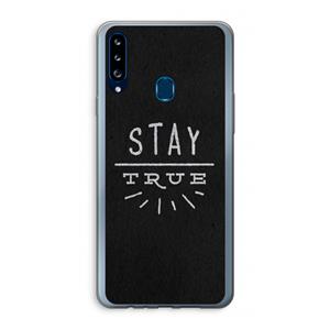 CaseCompany Stay true: Samsung Galaxy A20s Transparant Hoesje
